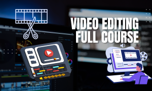 Video Editing & Motion Graphic Full Course