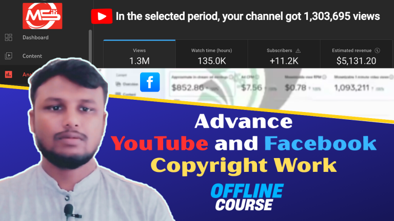 YouTube & Facebook Advance Copyright Work, Earning Challenge Course- Offline Batch